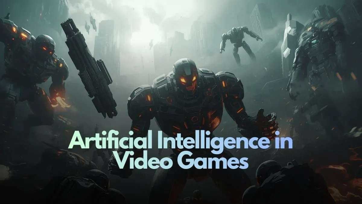 Artificial Intelligence in Video Games